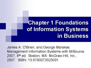 Foundation of information system in business chapter 1