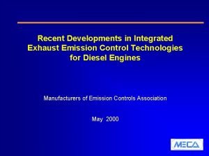 Recent Developments in Integrated Exhaust Emission Control Technologies