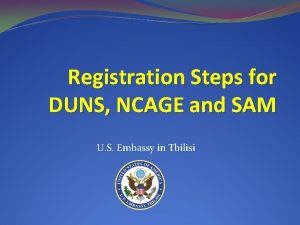 Registration Steps for DUNS NCAGE and SAM U