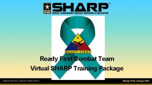 Ready First Combat Team Virtual SHARP Training Package