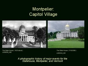 Montpelier Capitol Village The State House 1925 about