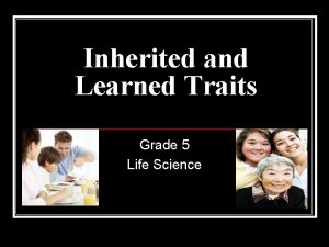 Inherited and Learned Traits Grade 5 Life Science