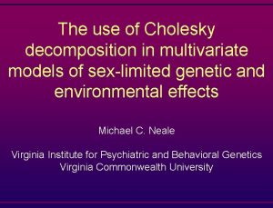 The use of Cholesky decomposition in multivariate models