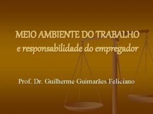 MEIO AMBIENTE DO TRABALHO e responsabilidade do empregador