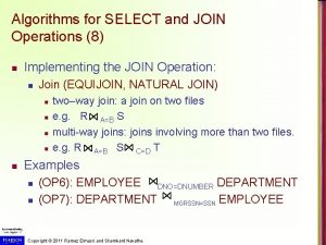 Algorithms for SELECT and JOIN Operations 8 n
