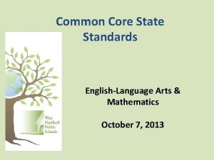 Common Core State Standards EnglishLanguage Arts Mathematics October