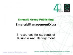 Emerald management xtra