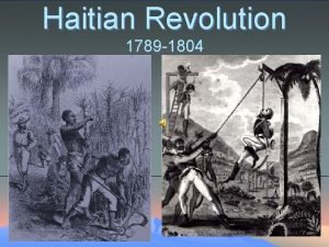 Haitian Revolution 1789 1804 French Colony of St
