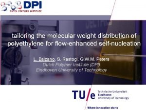 tailoring the molecular weight distribution of polyethylene for