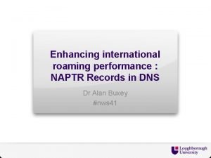 Enhancing international roaming performance NAPTR Records in DNS