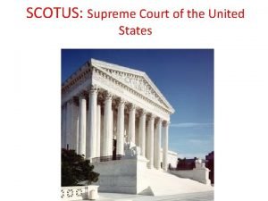 SCOTUS Supreme Court of the United States The