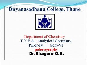 Dnyanasadhana College Thane Department of Chemistry T Y