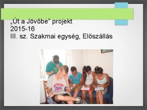 t a Jvbe projekt 2015 16 III sz