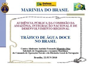 MARINHA DO BRASIL AUDINCIA PBLICA DA COMISSO DA