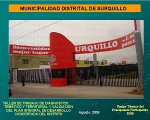 MUNICIPALIDAD DISTRITAL DE SURQUILLO TALLER DE TRABAJO DE