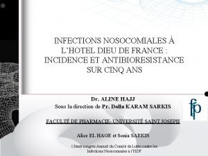 INFECTIONS NOSOCOMIALES LHOTEL DIEU DE FRANCE INCIDENCE ET