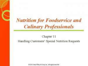Nutrition for Foodservice and Culinary Professionals Chapter 11