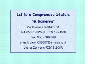 Istituto Comprensivo Statale G Gamerra Via Ximenes 56014