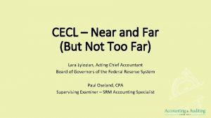 CECL Near and Far But Not Too Far