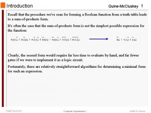 Introduction QuineMc Cluskey 1 Recall that the procedure