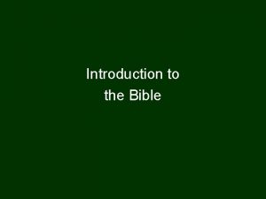 Introduction to the Bible Old Testament New Testament