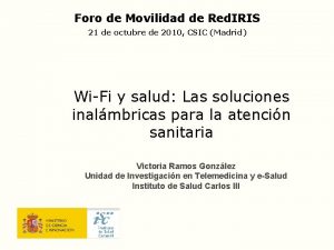 Foro de Movilidad de Red IRIS 21 de