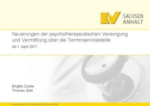 Neuerungen der psychotherapeutischen Versorgung und Vermittlung ber die