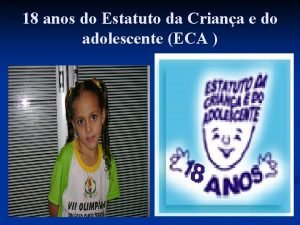 18 anos do Estatuto da Criana e do