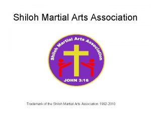 Shiloh Martial Arts Association Trademark of the Shiloh