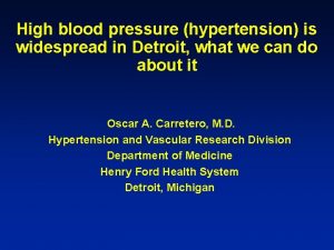 High blood pressure hypertension is widespread in Detroit