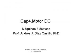 Cap 4 Motor DC Mquinas Elctricas Prof Andrs