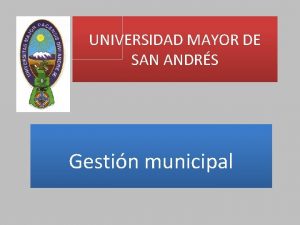 UNIVERSIDAD MAYOR DE SAN ANDRS Gestin municipal SISPLAN