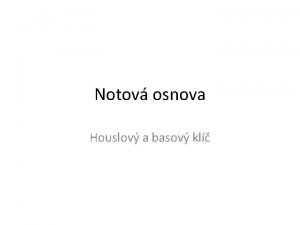 Notov osnova Houslov a basov kl Materil slou