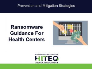 Ransomware mitigation strategies