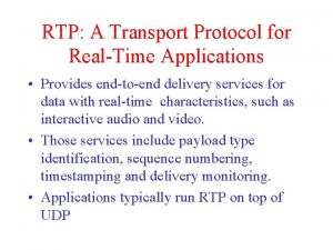 Rtp a transport protocol for real time applications