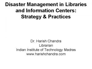 Disaster management in libraries and information centres