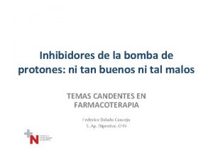 Inhibidores de la bomba de protones ni tan