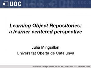 Learning Object Repositories a learner centered perspective Juli