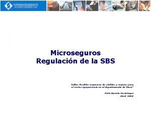 Microseguros Regulacin de la SBS Taller Posibles esquemas