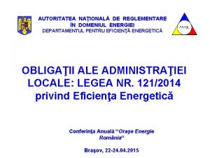 AUTORITATEA NAIONAL DE REGLEMENTARE N DOMENIUL ENERGIEI DEPARTAMENTUL