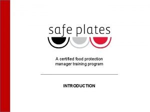 A certified food protection manager training program INTRODUCTION