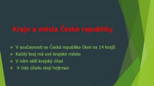 Kraje a msta esk republiky v V souasnosti