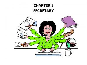 Importance of secretary