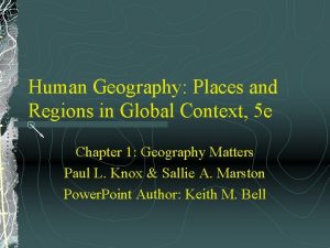 Human Geography Places and Regions in Global Context