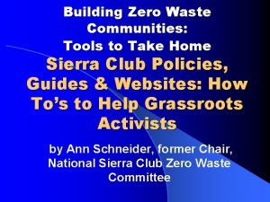 Building Zero Waste Communities Tools to Take Home