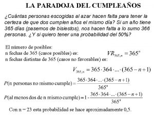 LA PARADOJA DEL CUMPLEAOS Cuntas personas escogidas al