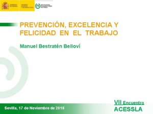 PREVENCIN EXCELENCIA Y FELICIDAD EN EL TRABAJO Manuel