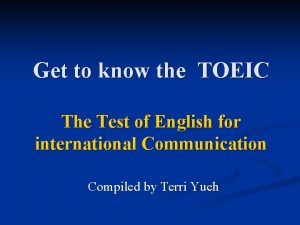 Get to know the TOEIC The Test of