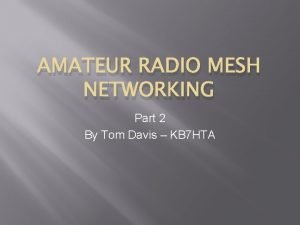 Amateur radio mesh network