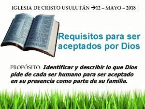 IGLESIA DE CRISTO USULUTN 12 MAYO 2018 Requisitos